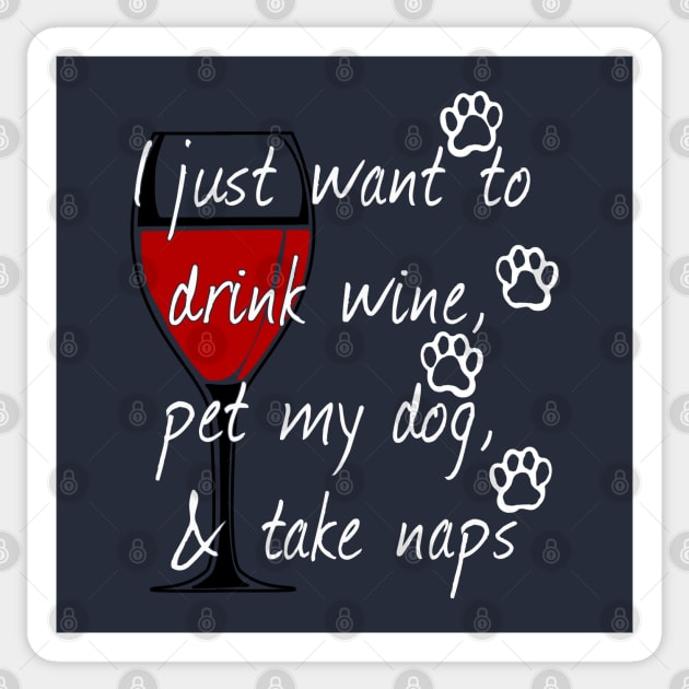 Drink Wine Pet My Dog Sticker by macdonaldcreativestudios